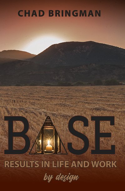 BASE: Results in Life and Work - by Design